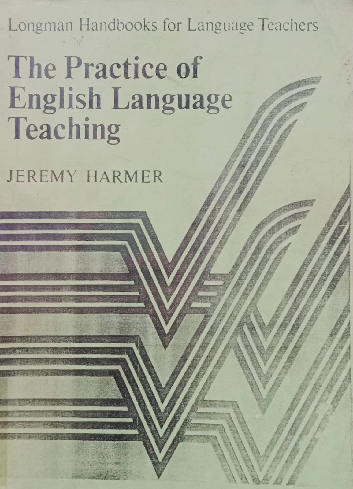 The Practice of English Language Teaching