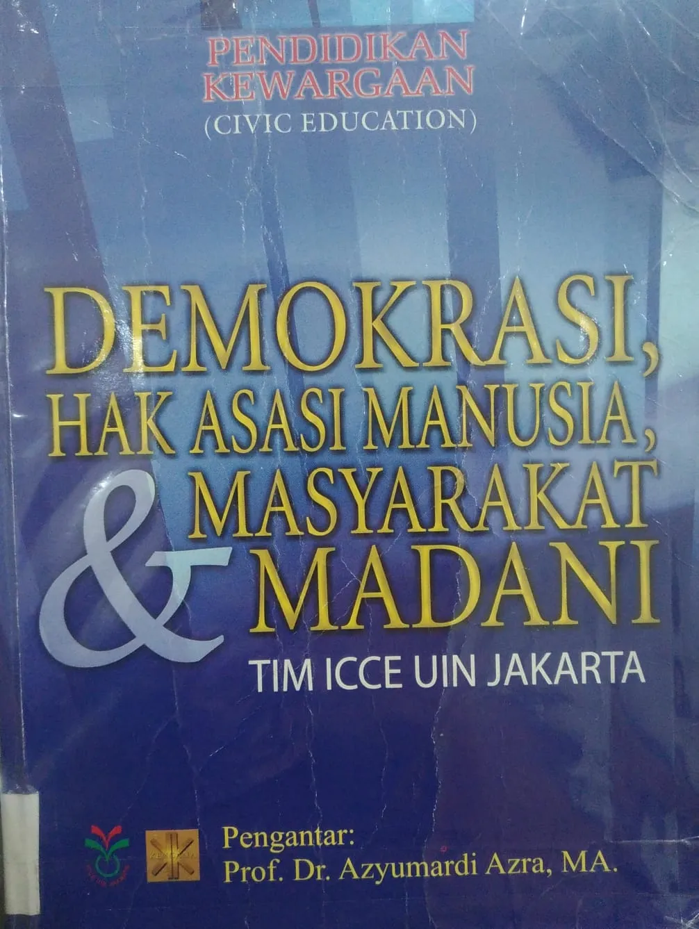 Pendidikan Kewarganegaraan (Civic Education); Demokrasi, Hak Asasi Manusia dan Masyarakat Madani
