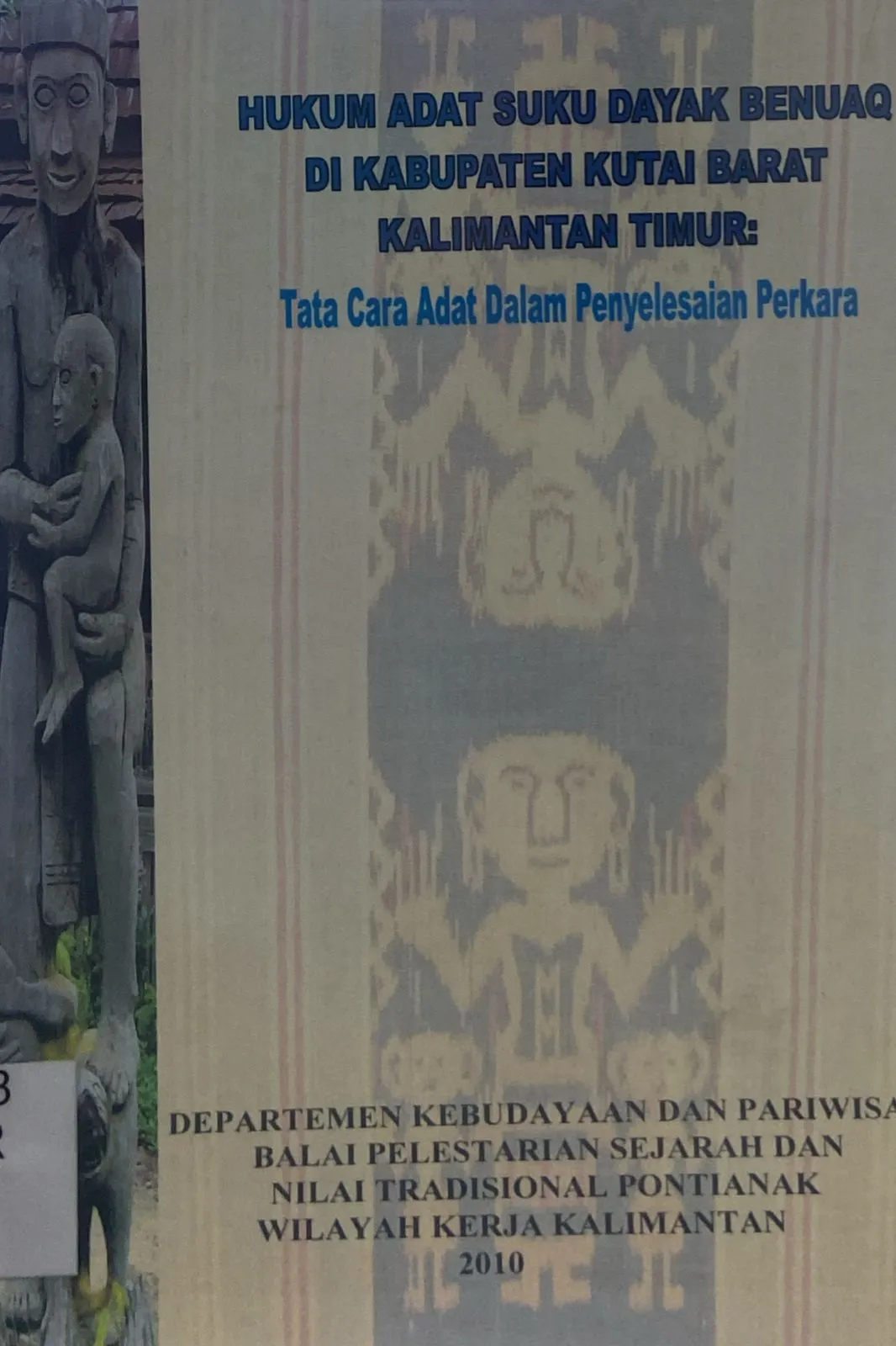 Hukum Adat Suku Dayak Benuaq di Kabupaten Kutai Barat Kalimantan Timur
